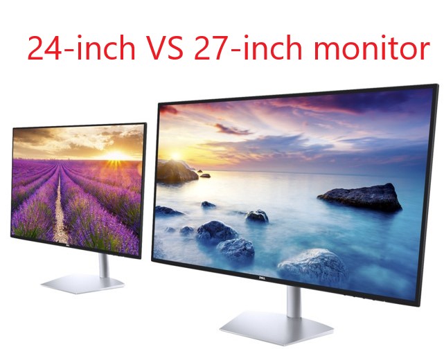 24 VS 27 inch monitor